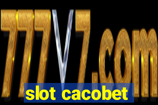 slot cacobet